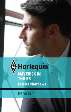 Title details for Maverick in the ER by Jessica Matthews - Available
